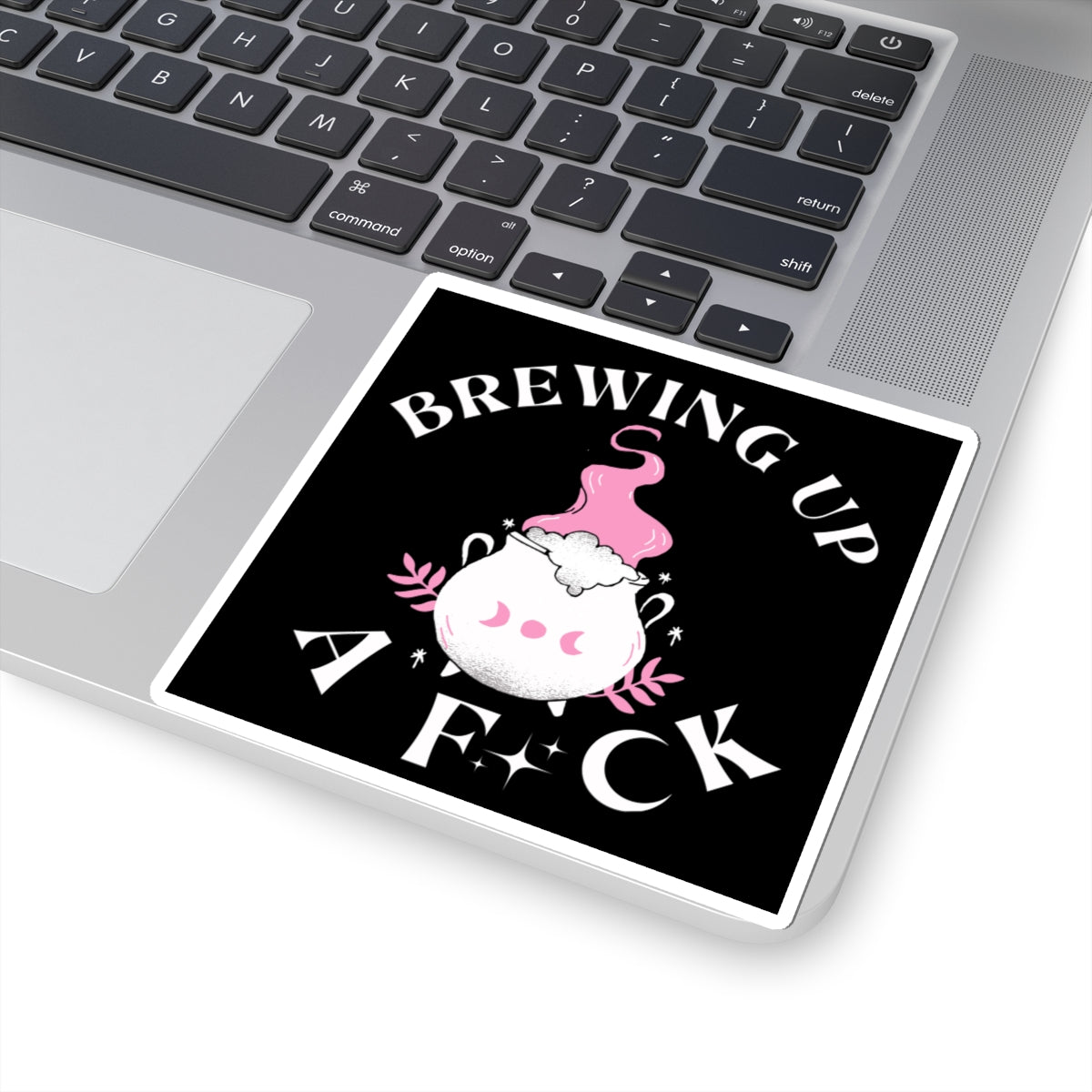 Brewing Up A F*ck- Funny Witchy Kiss-Cut Stickers, Cute Witch Stickers, Laptop Decals, Gift for Witches, Spooky Decor, Halloween Vibes