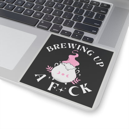 Brewing Up A F*ck- Funny Witchy Kiss-Cut Stickers, Cute Witch Stickers, Laptop Decals, Gift for Witches, Spooky Decor, Halloween Vibes