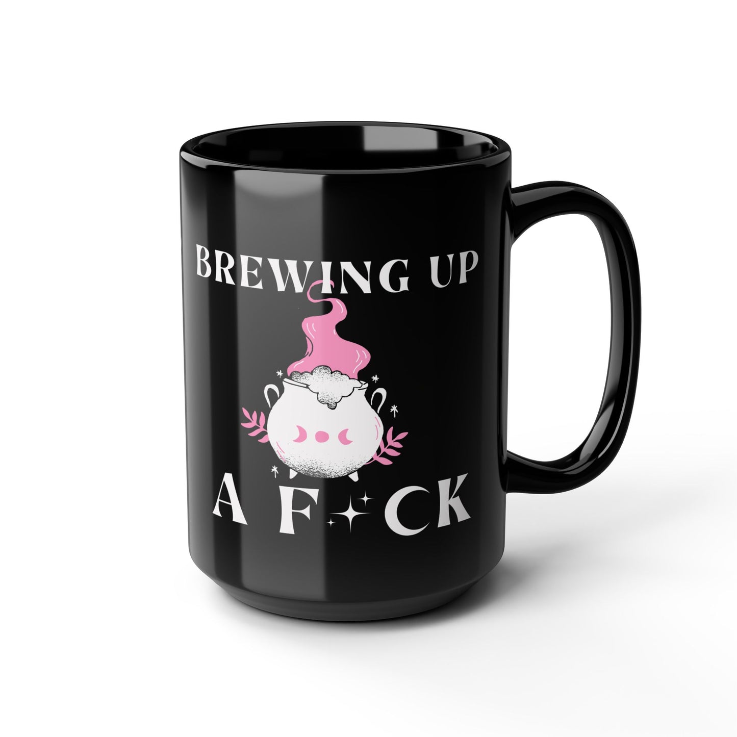 Brewing Up A F*ck Black Mug (11oz, 15oz)