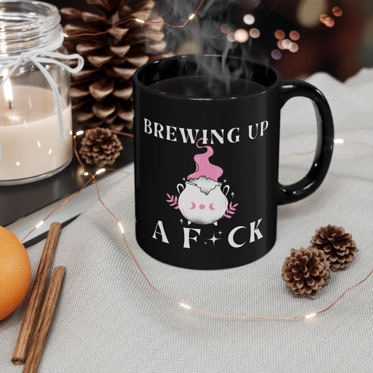 Brewing Up A F*ck Black Mug (11oz, 15oz)