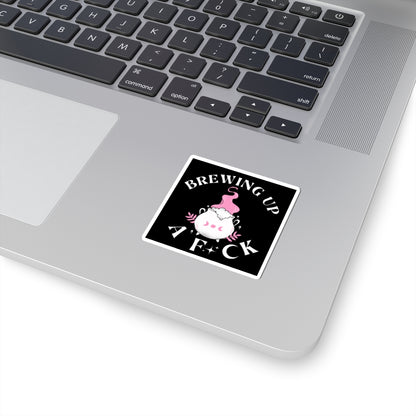 Brewing Up A F*ck- Funny Witchy Kiss-Cut Stickers, Cute Witch Stickers, Laptop Decals, Gift for Witches, Spooky Decor, Halloween Vibes