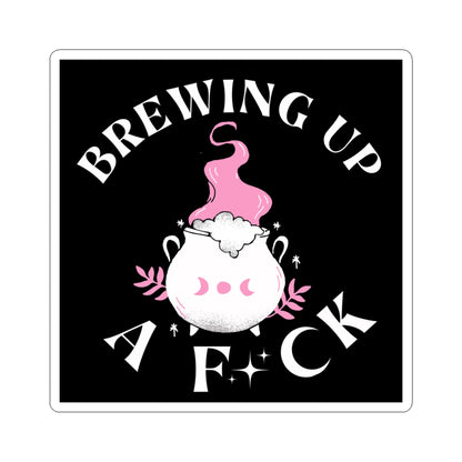 Brewing Up A F*ck- Funny Witchy Kiss-Cut Stickers, Cute Witch Stickers, Laptop Decals, Gift for Witches, Spooky Decor, Halloween Vibes